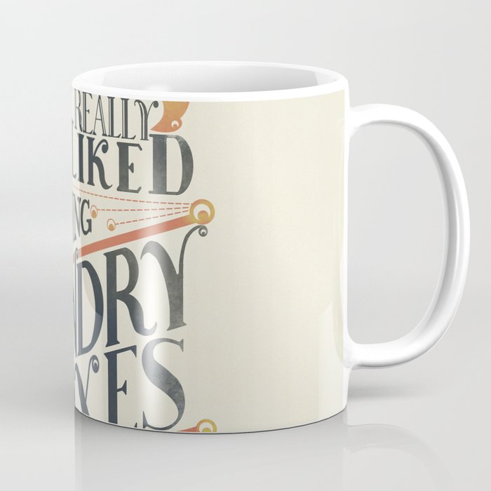 Laundry and Taxes | Everything Everywhere All At Once Quote Coffee Mug