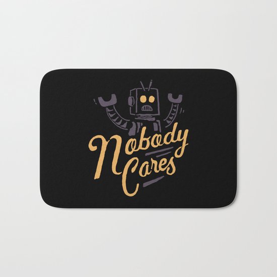 Nobody Cares Bath Mat