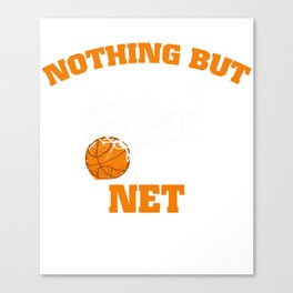 Funny T-Shirt For Basketball Lover. Canvas Print