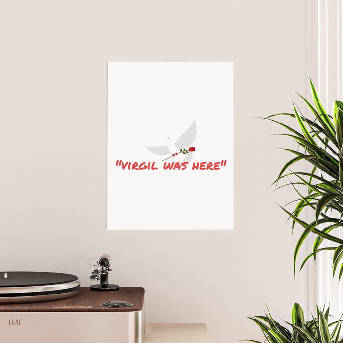 Virgil was here quotation marks Poster by alvarsprints