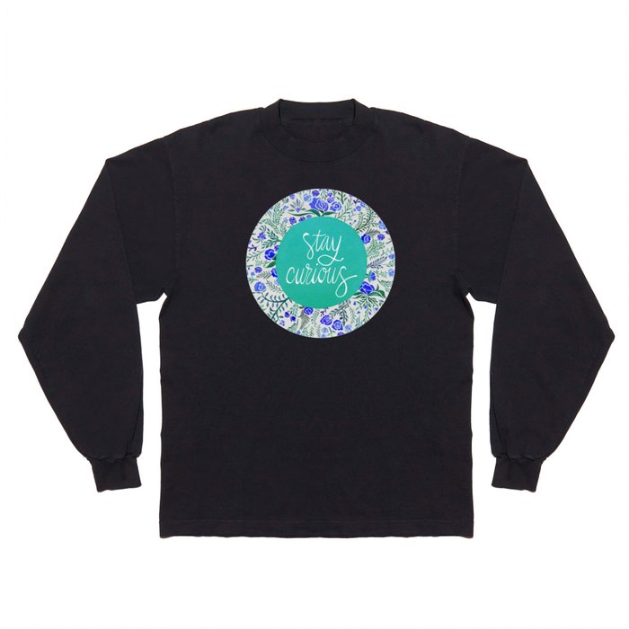 Stay Curious – Navy & Turquoise Long Sleeve T Shirt
