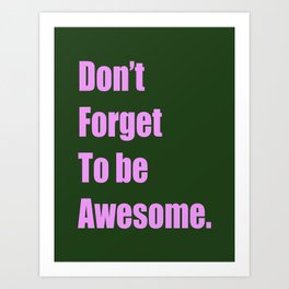 Don’t forget  Art Print