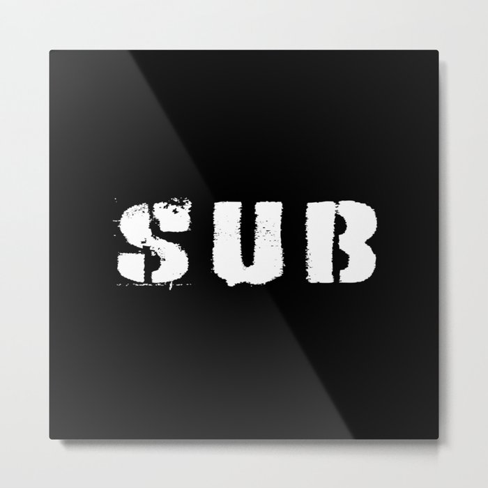 Text Sub or submissive bdsm text Metal Print