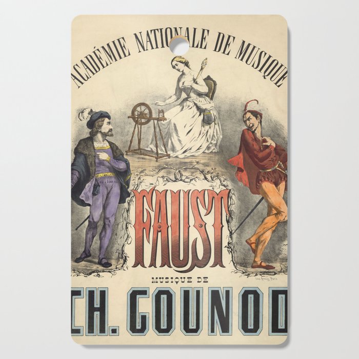 Academie Nationale de Musique - Faust - Goethe - Opera - Musique de Ch. Gounod Cutting Board