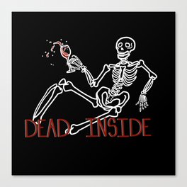 Dead Inside Skeleton Canvas Print