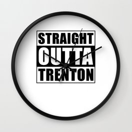 Straight Outta Trenton Wall Clock