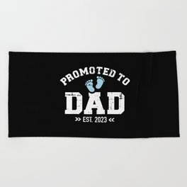Promoted to dad 2023  pregnancy announcement Beach Towel