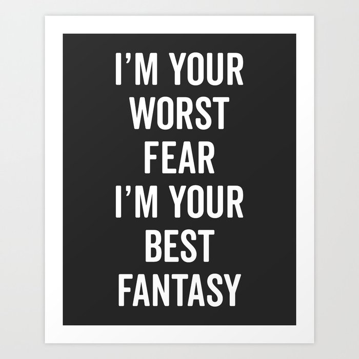 Fear The Worst Funny Quote Art Print