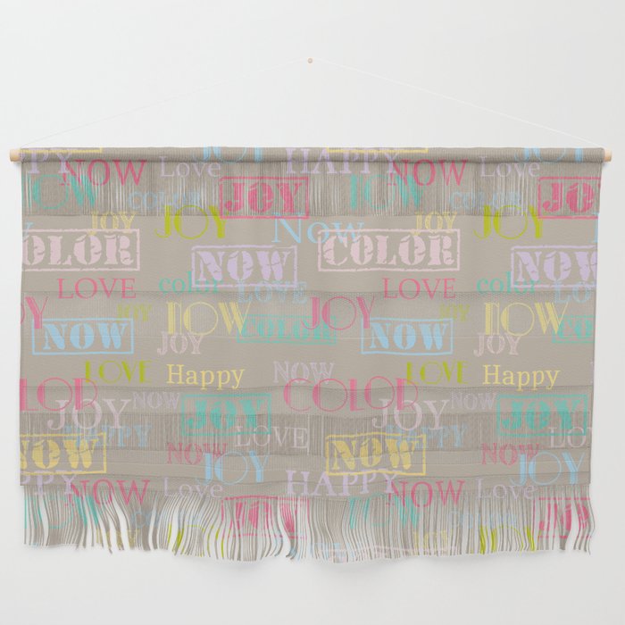 Enjoy The Colors - Colorful typography modern abstract pattern on taupe background Wall Hanging