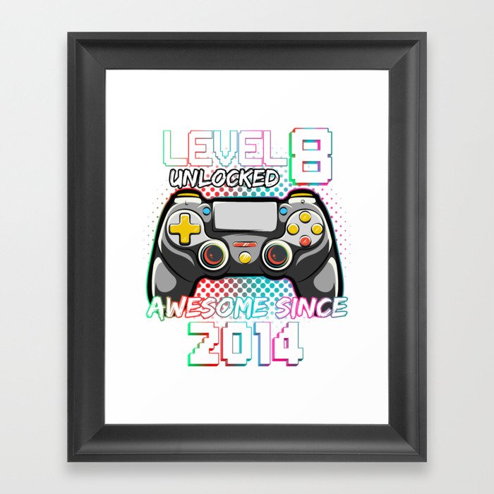 LEVEL 8 UNLOCKED AWESOME SINCE 2014 HAPPY BIRTHDAY FOR MEN, BOYs, SON, KIDs Framed Art Print