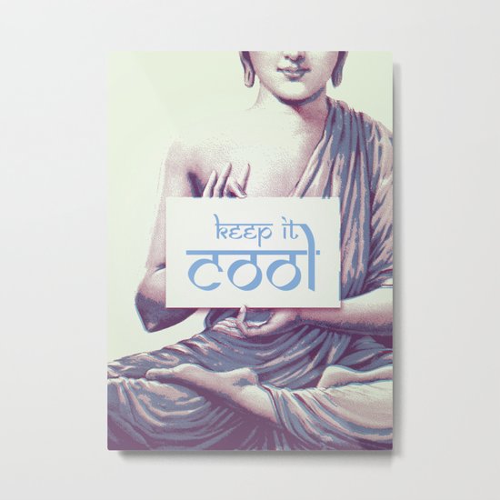 Keep it cool Metal Print