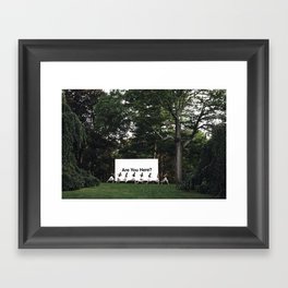 Are You Here? Framed Art Print