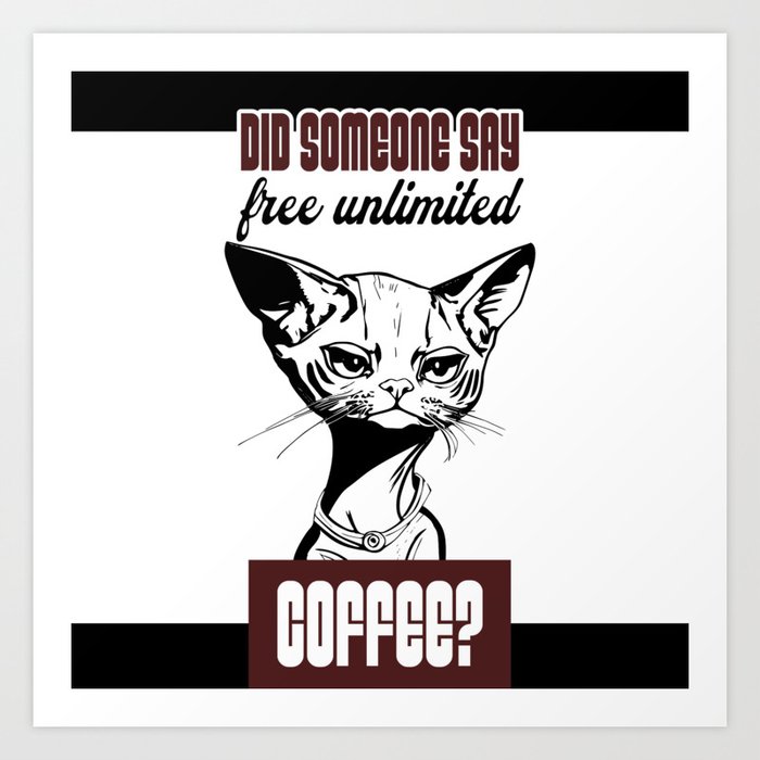 Funny Cat and Coffee Art Print