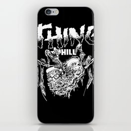 THING OF THE HILL iPhone Skin