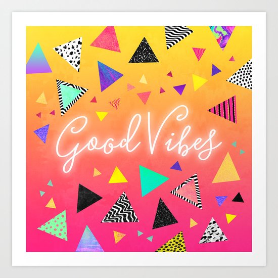 Good Vibes Art Print