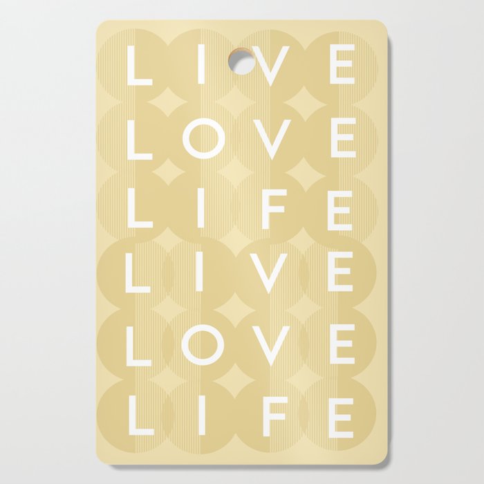 Live, Love, Life Cutting Board