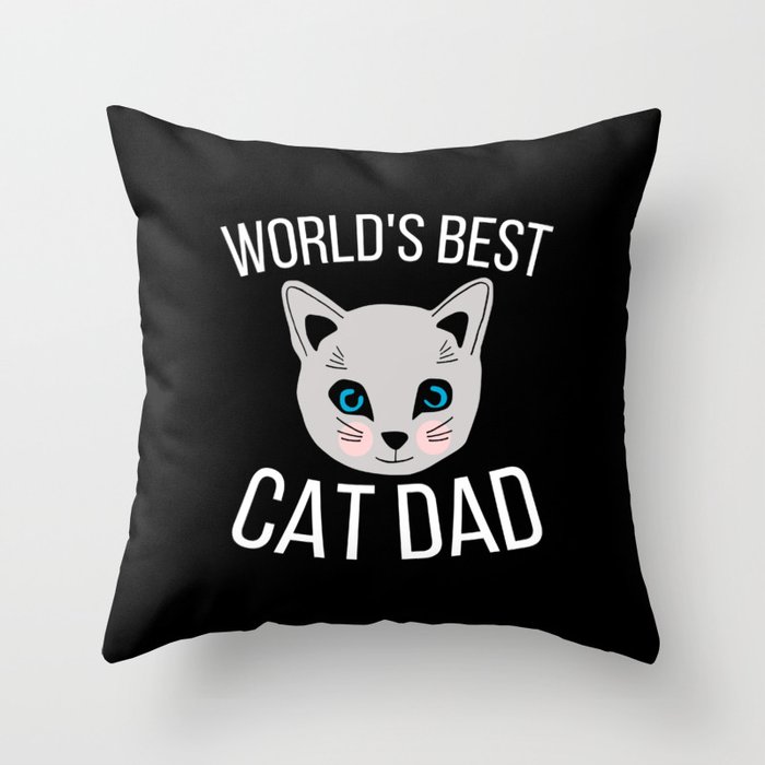 Worlds Best Cat Dad Throw Pillow By Kapotka Society6
