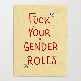 fuck your gender roles Poster
