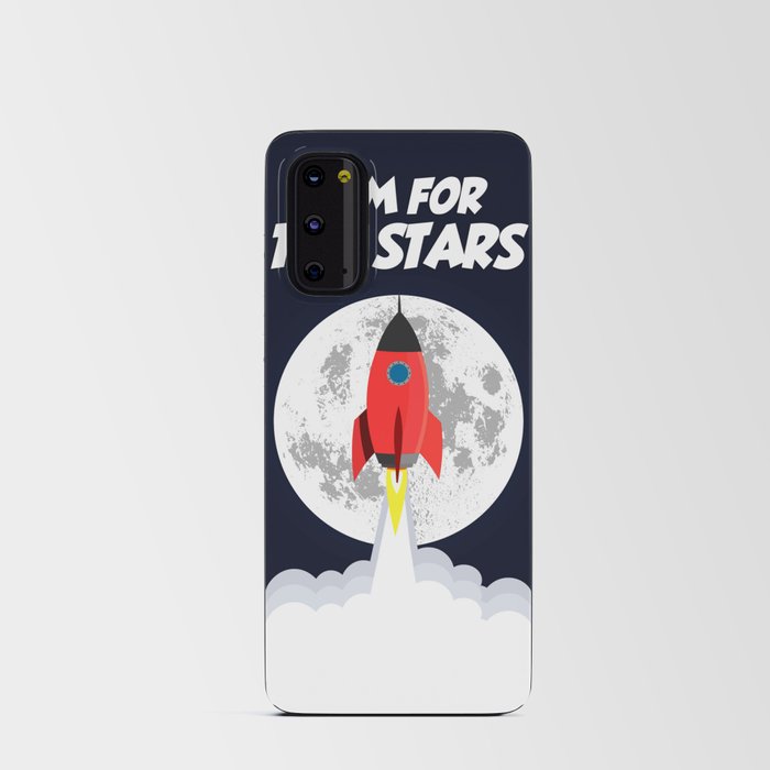 Aim for the stars Android Card Case