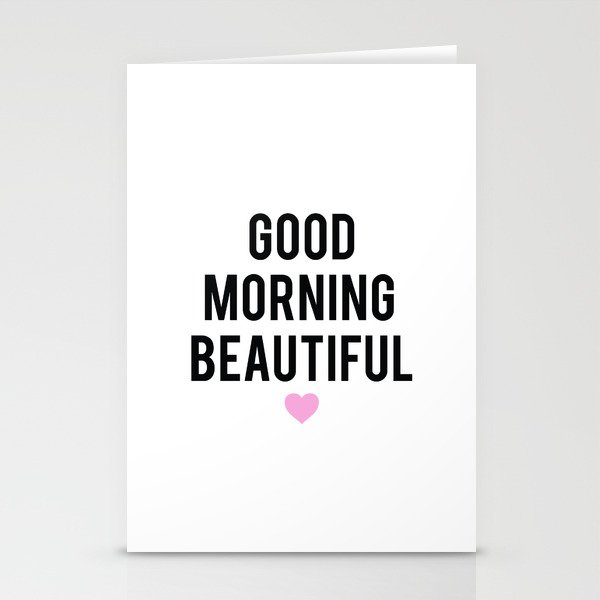 Good Morning Beautiful Stationery Cards