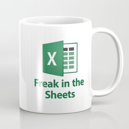 Freak In The Sheets  Coffee Mug