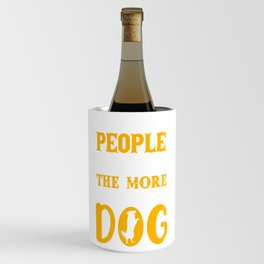 The More People I Meet The More I Love My Beagle Wine Chiller