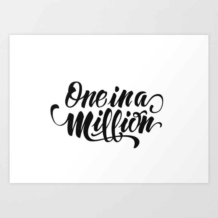 One in a Million Art Print