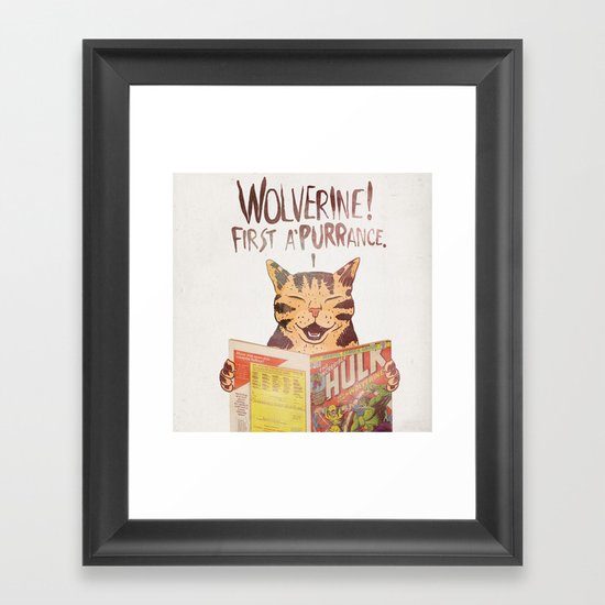 WOLVERINE! FISRT A'PURR'ANCE! Framed Art Print