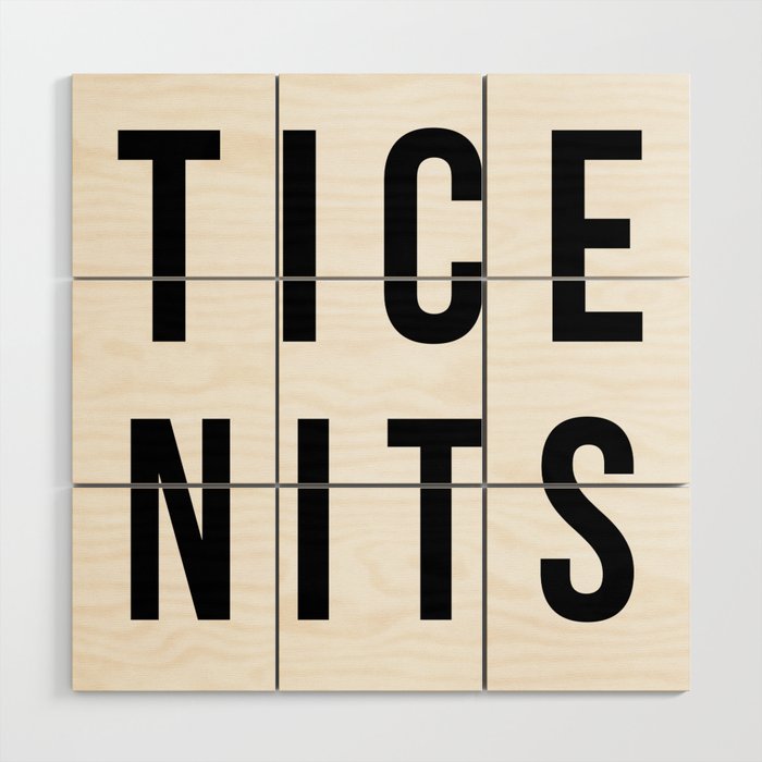 Tice Nits Nice Tits - Hilarious Wood Wall Art