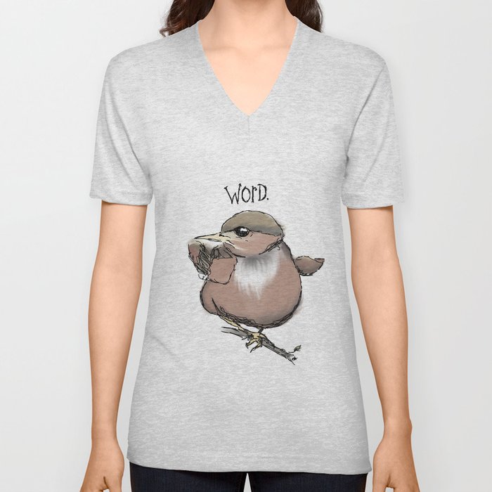 ...is the Word. V Neck T Shirt