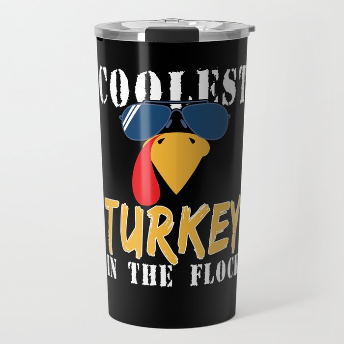 Fall Autumn Coolest Turkey In Flock Thanksgiving Travel Mug