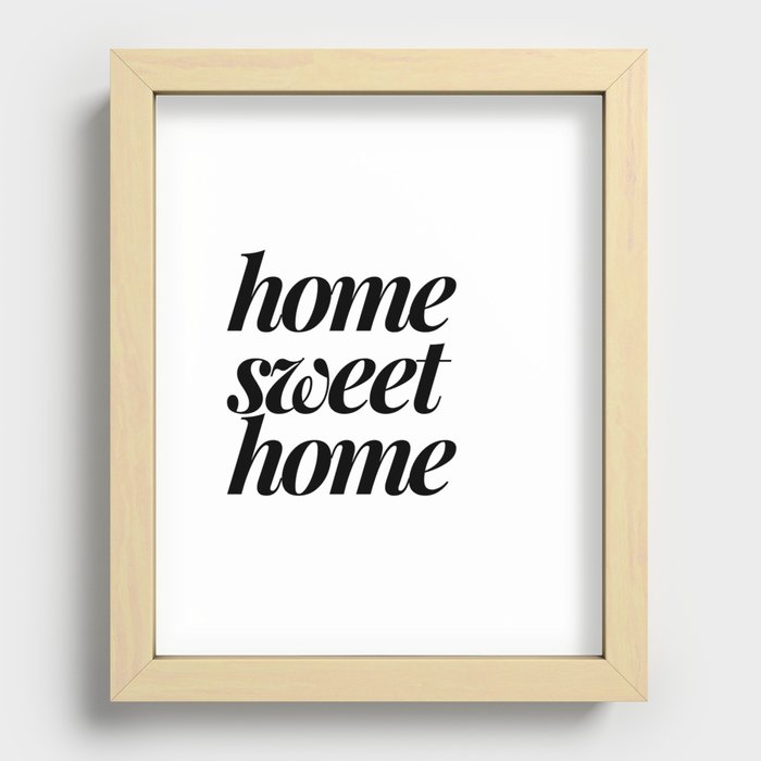 Home Sweet Home  Recessed Framed Print