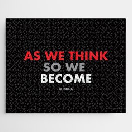 "As we think, so we become" Buddha Jigsaw Puzzle