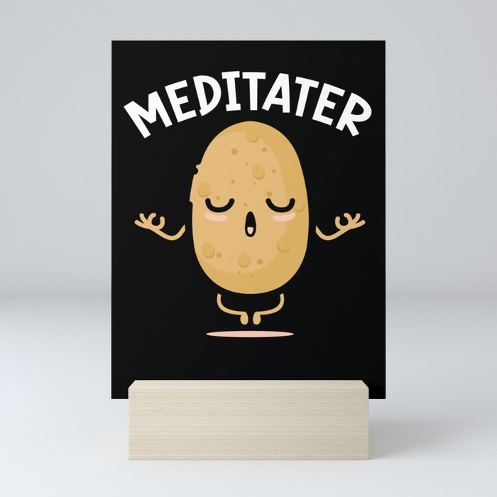 Mediater Yoga Instructor Meditation Fitness Potato Lover Mini Art Print