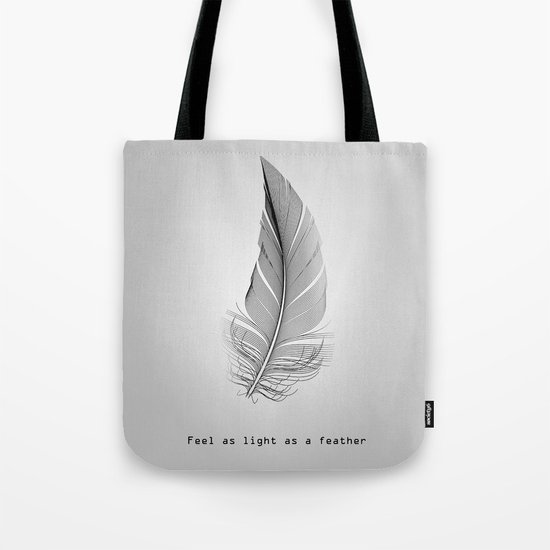 Feel as light as a feather Tote Bag