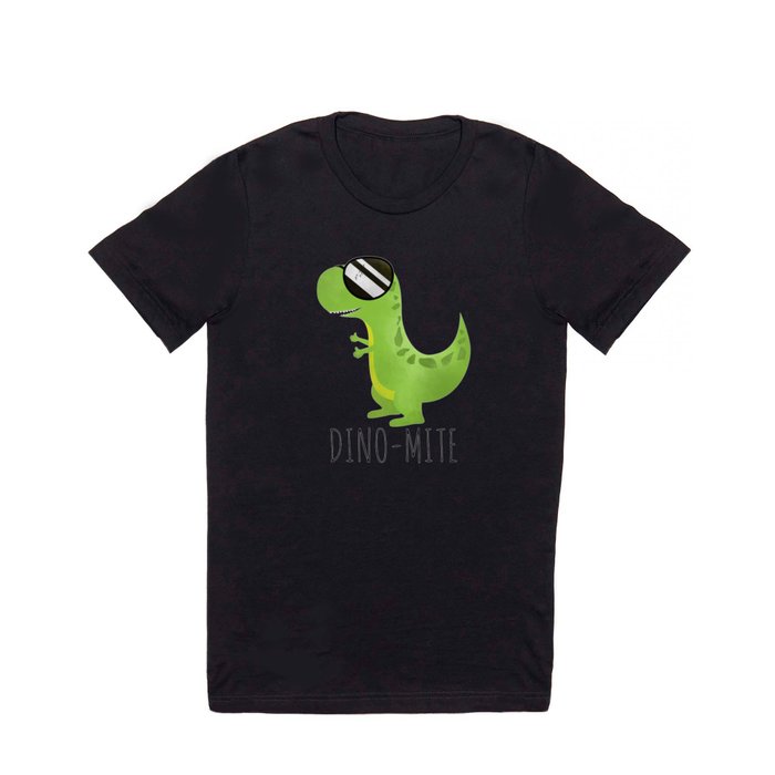 Dino-Mite T Shirt