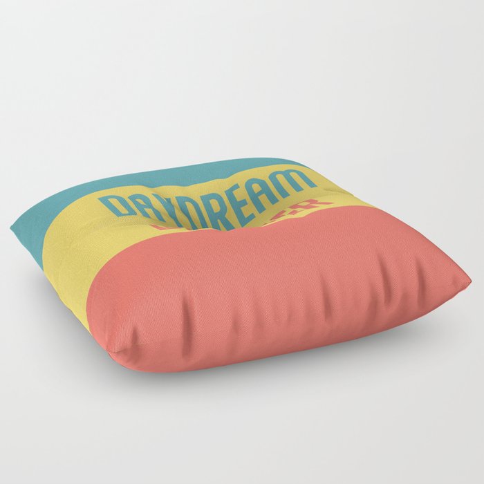 Daydream Believer Floor Pillow