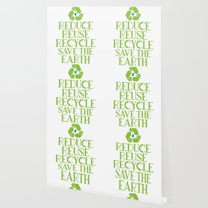 Reduce Reuse Recycle Save The Earth Eco Design Wallpaper By