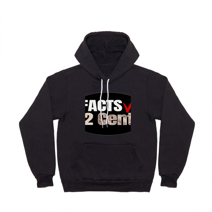 FACTS & 2 Cents Hoody