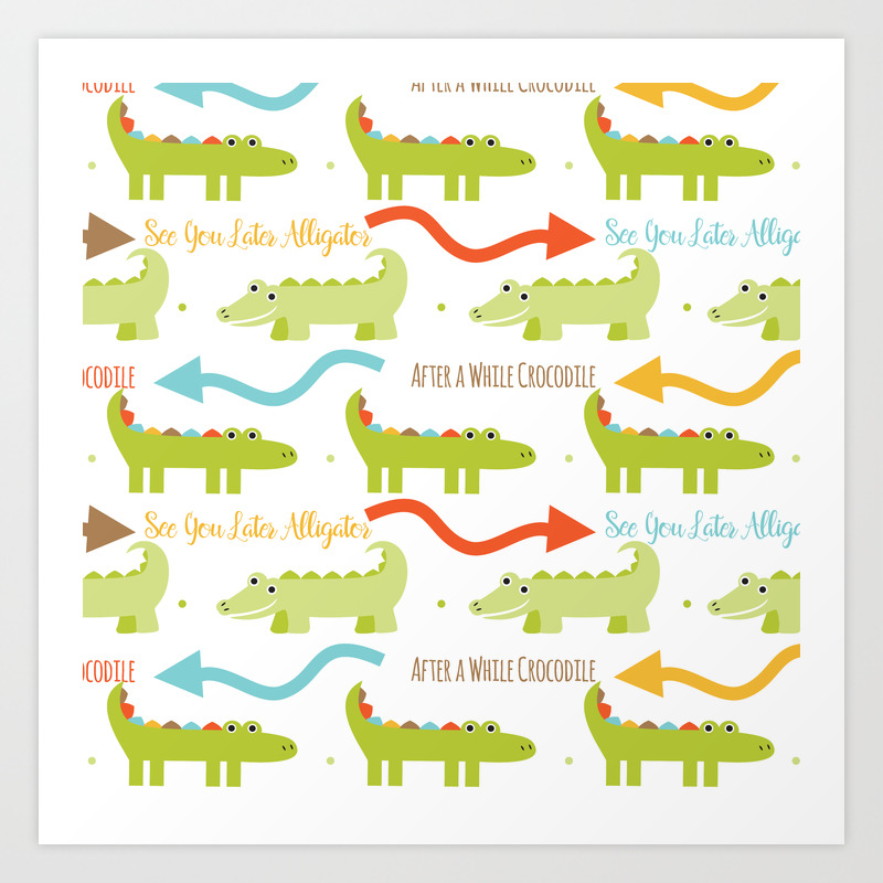 Alligators And Crocodiles With Quotes And Arrows Art Print By Peppermintcreek Society6 Alligators And Crocodiles With Quotes And Arrows Art Print By Peppermintcreek Society6