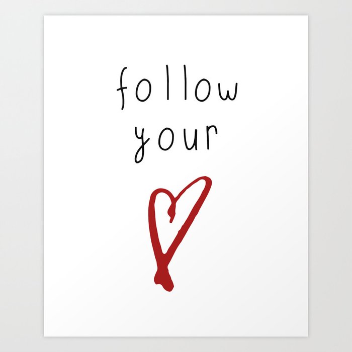 Follow you heart