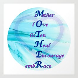 An ode to MOTHER - blue, purple, heart Art Print