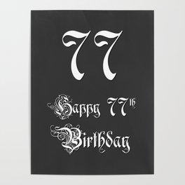[ Thumbnail: Happy 77th Birthday - Fancy, Ornate, Intricate Look Poster ]