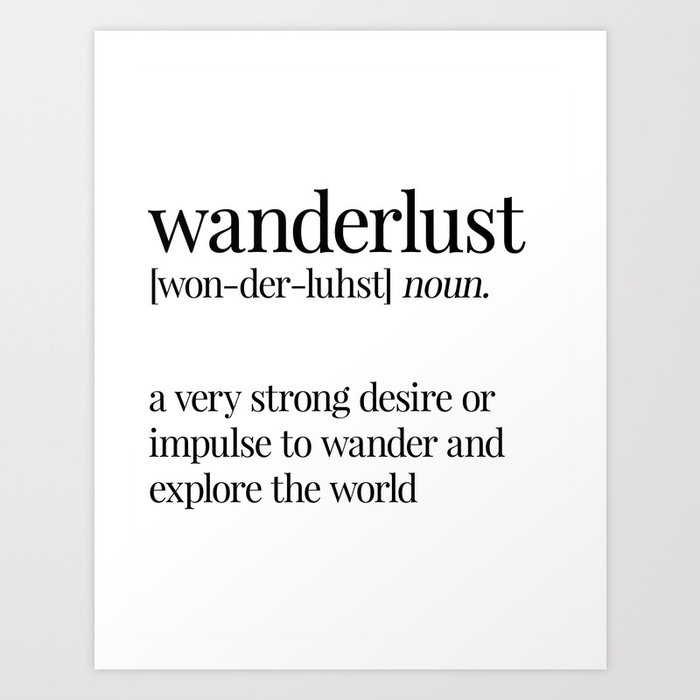 Wanderlust Definition Art Print