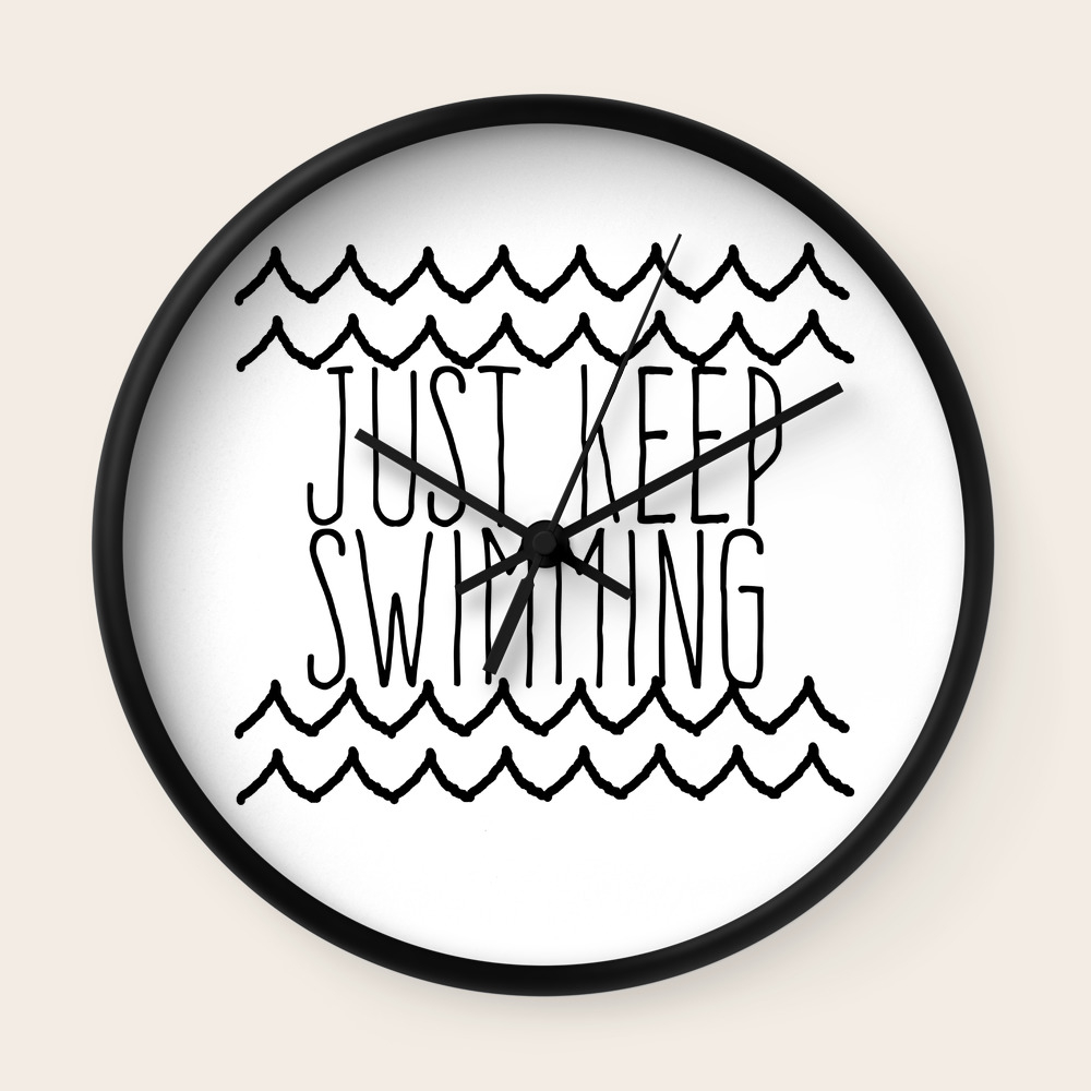Just Keep Swimming Inspirational Quote Wall Clock By Shabbyhappydesigns Society6