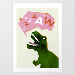 Dinosaur Raw! Art Print