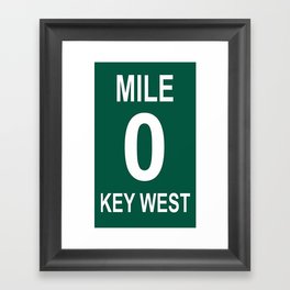 Key West Mile Marker 0 (Zero) U.S. Route 1 (US 1) through the Florida Keys to Key West Framed Art Print