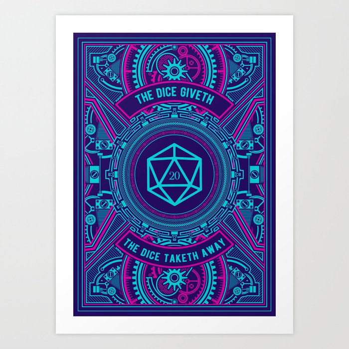 Dice Giveth and Taketh Away Cyberpunk D20 Dice Tabletop RPG Gaming Art Print