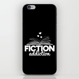 Fiction Addiction Bookworm Reading Quote Saying Book Design iPhone Skin