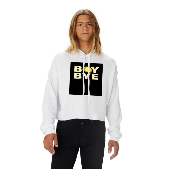 Boy bye hoodie store